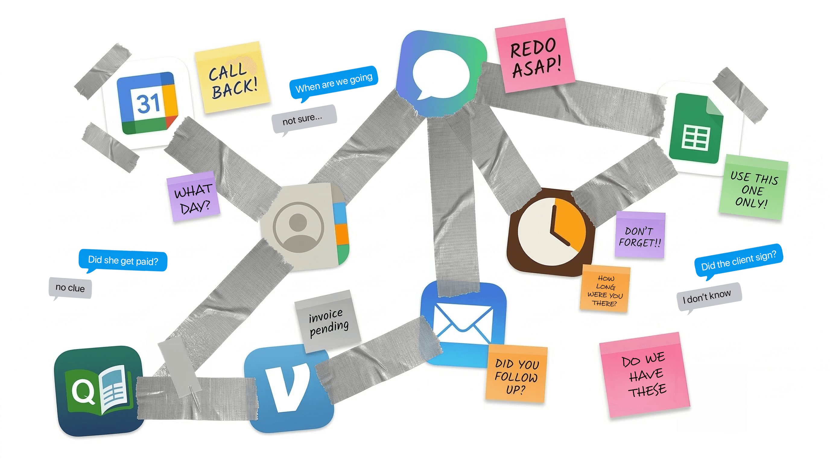 Apps duct-taped together — calendars, spreadsheets, texts, sticky notes, and payment apps held together with tape
